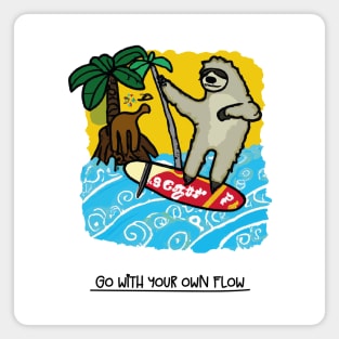 go with your own flow - sloth advice Magnet